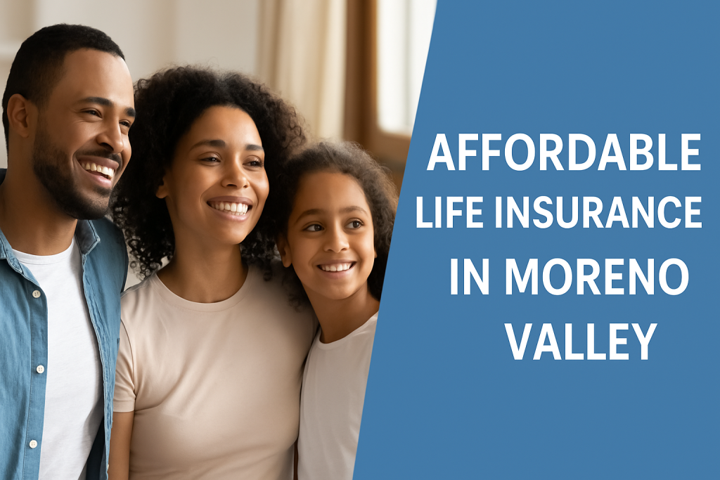 Promotional banner for affordable life insurance services in Moreno Valley