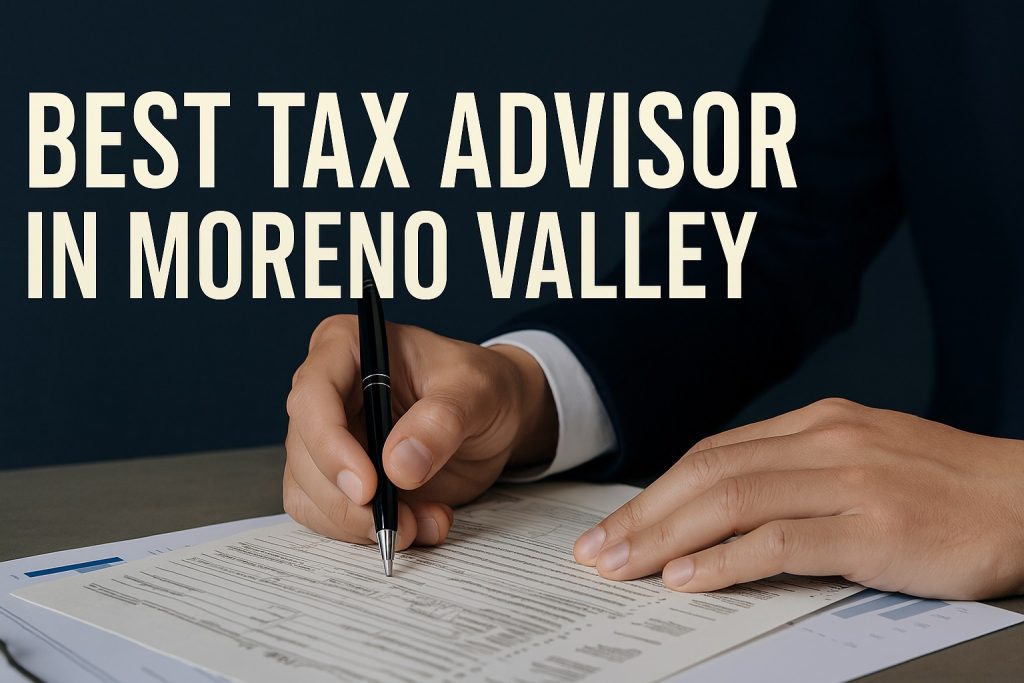 Professional tax advisor reviewing documents with pen, representing the Best Tax Advisor in Moreno Valley.